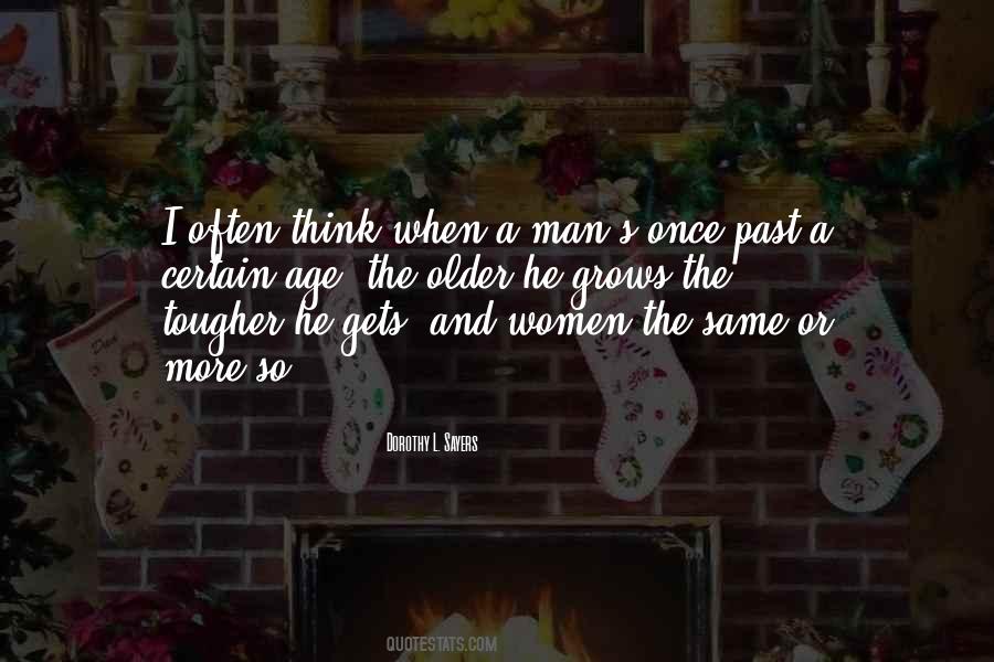 When You Get To A Certain Age Quotes #246781