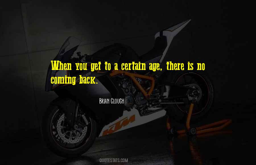 When You Get To A Certain Age Quotes #321596
