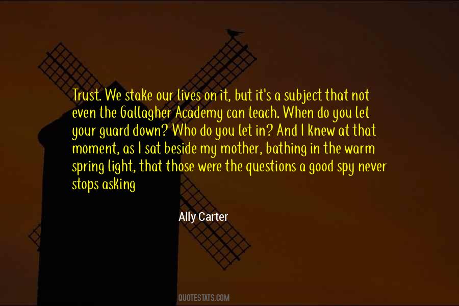 Never Let Your Guard Down Quotes #1700897