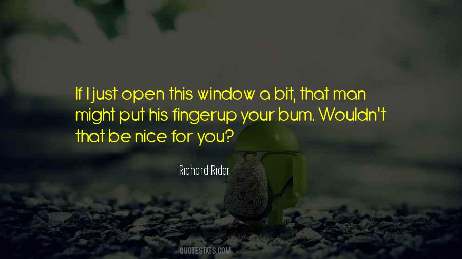 Open Your Window Quotes #1661865