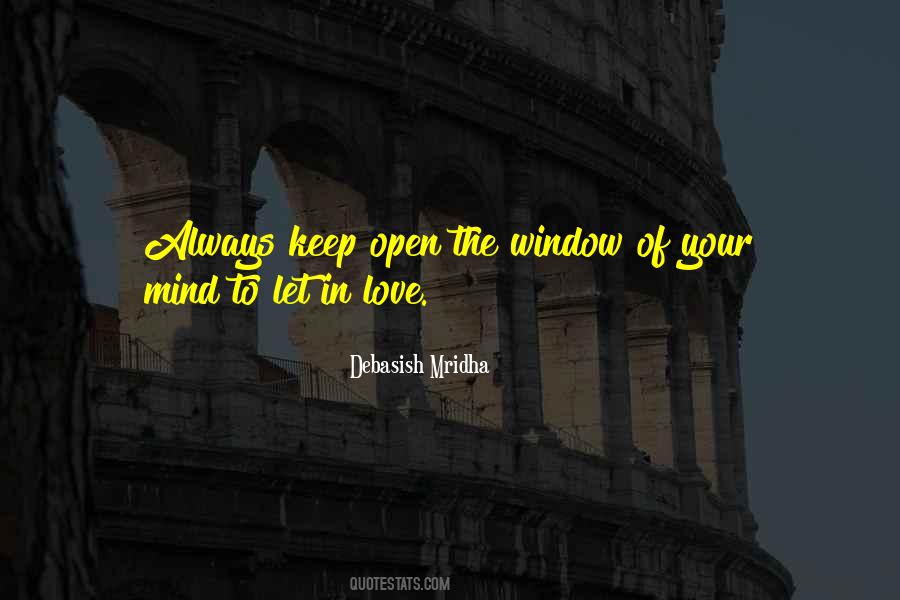 Open Your Window Quotes #1806765