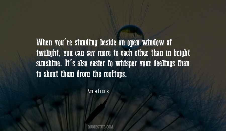 Open Your Window Quotes #745104