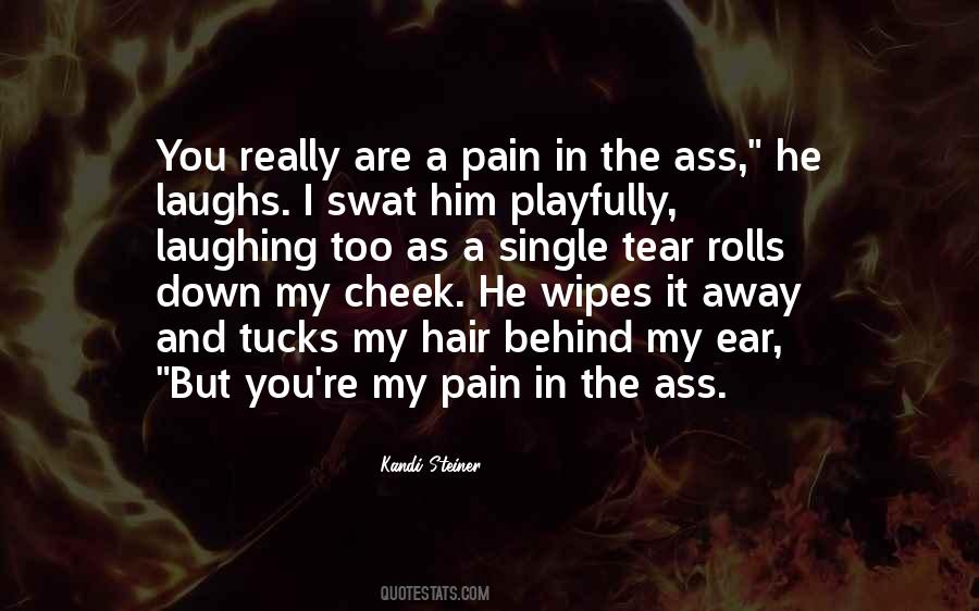 Ear Pain Quotes #1748270