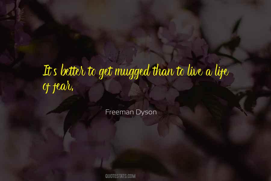 Live A Life Quotes #1668461