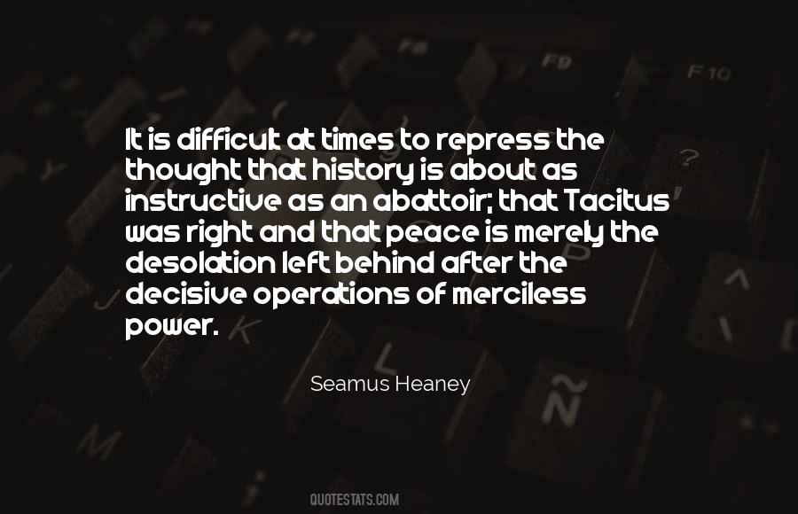 The Difficult Times Quotes #882547