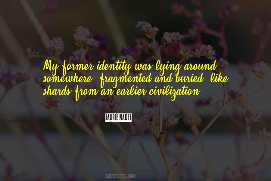 Quotes About Identity And Life #1308668