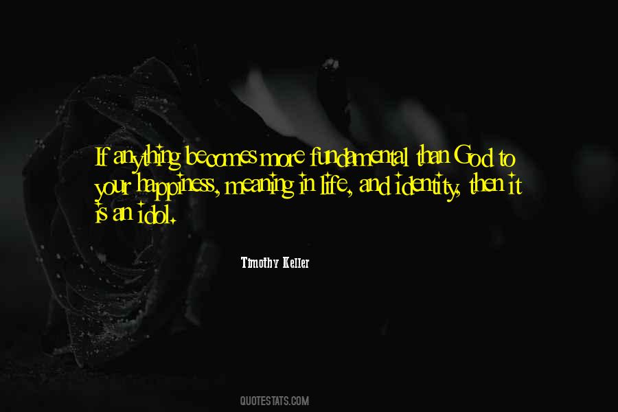 Quotes About Identity And Life #1714434