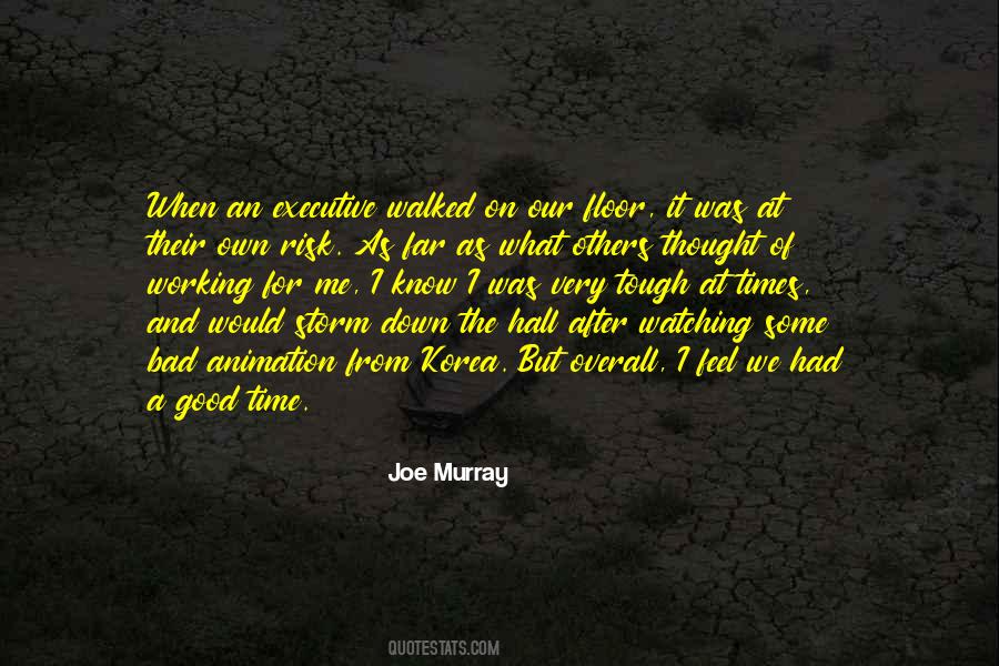 For The Good Times Quotes #1498852