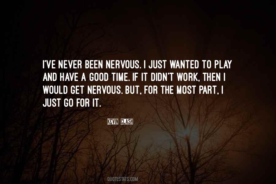 For The Good Times Quotes #1696793