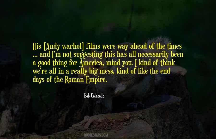For The Good Times Quotes #1741434