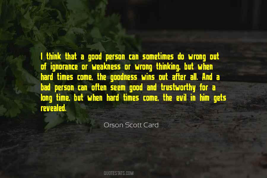 For The Good Times Quotes #778712