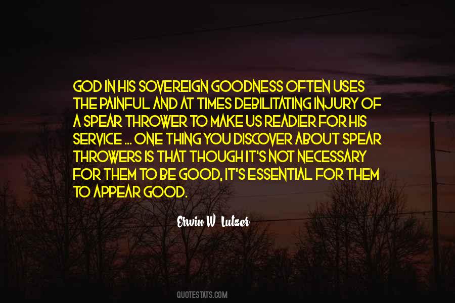 For The Good Times Quotes #913782