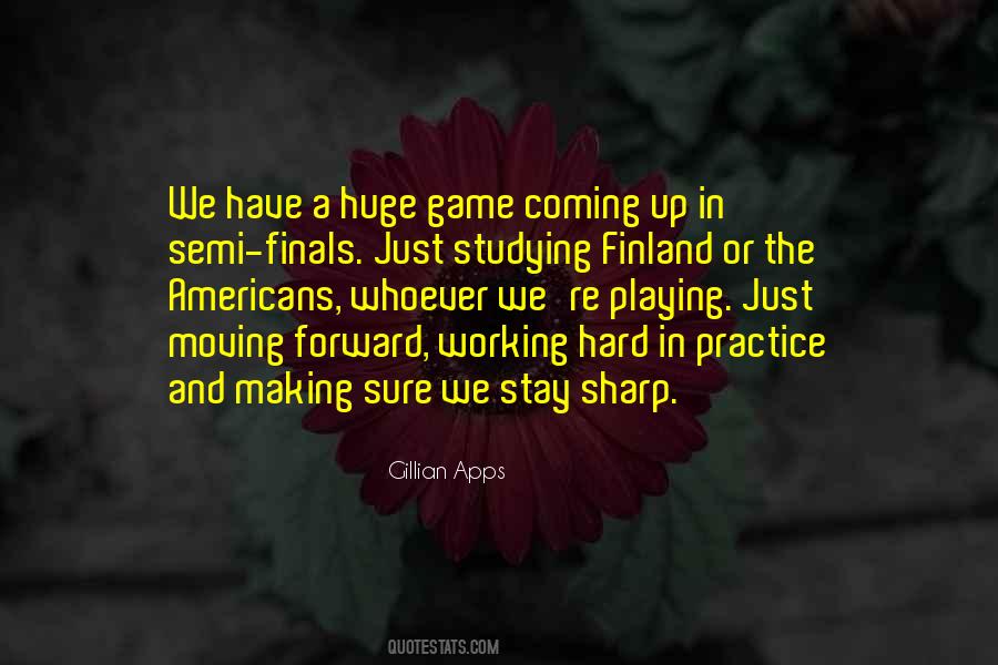 Practice And All Is Coming Quotes #1046944