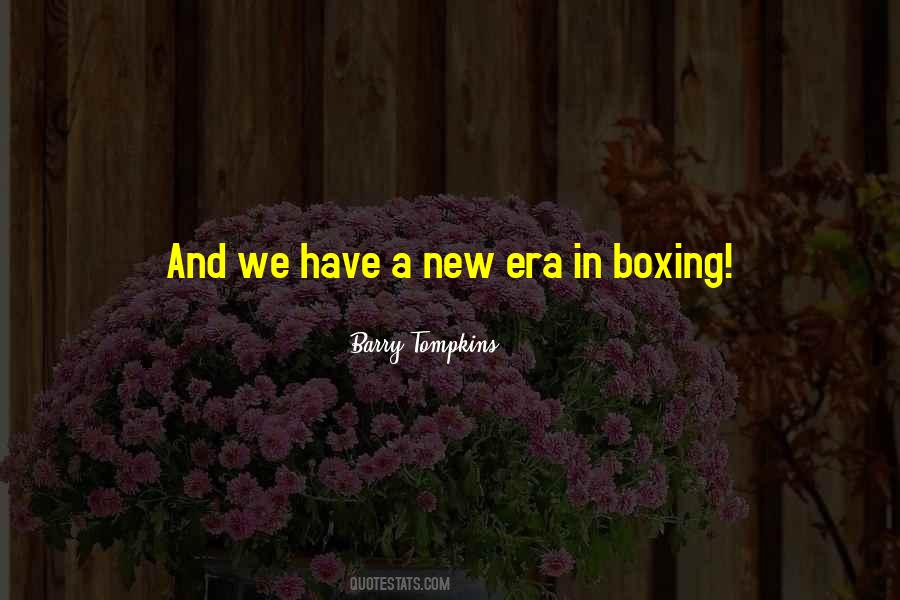 Quotes About New Eras #785929