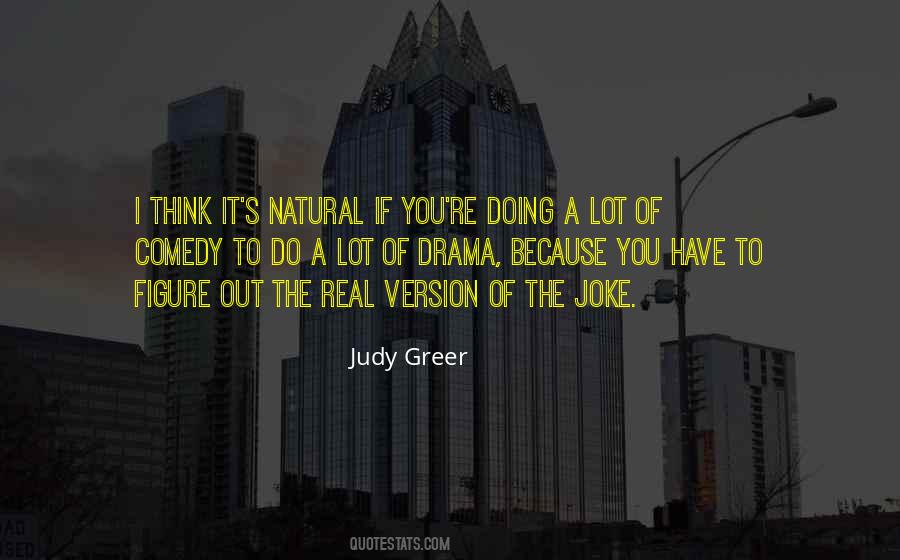 Out Of Drama Quotes #425601