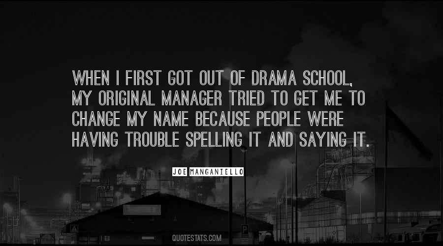 Out Of Drama Quotes #716106