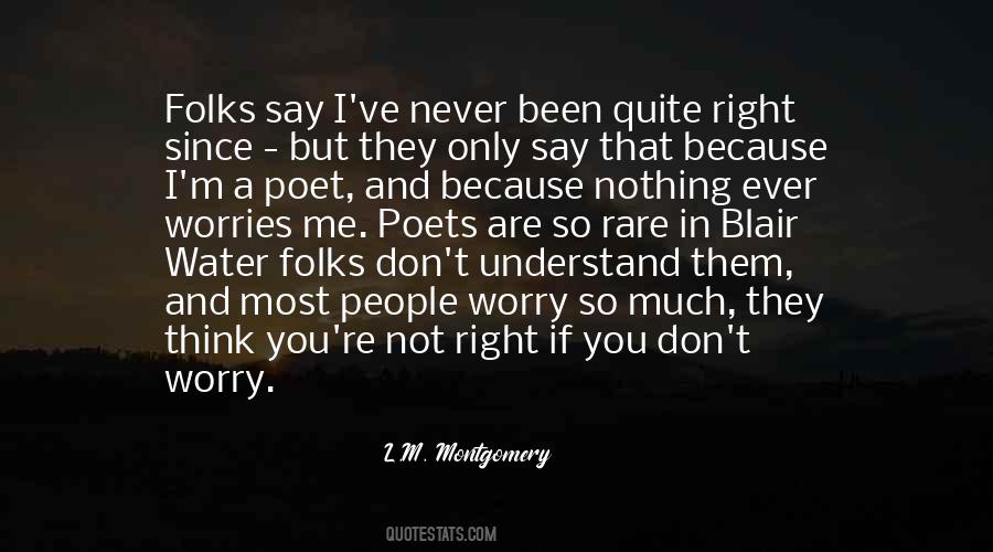 Quotes About Not Worrying So Much #1405708