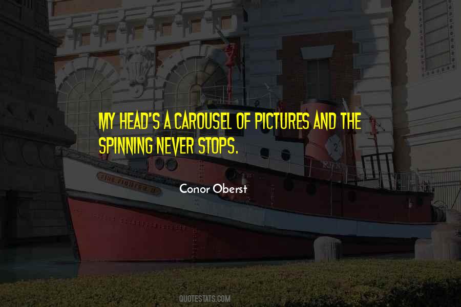 Spinning Head Quotes #1462080