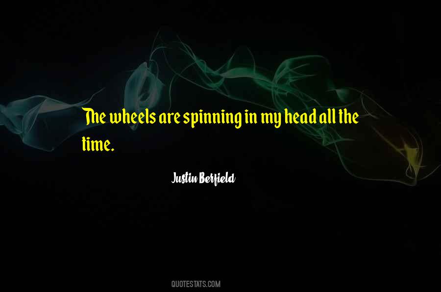 Spinning Head Quotes #228102