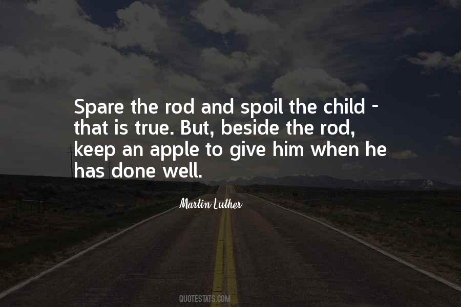 Spoil The Child Quotes #1196082