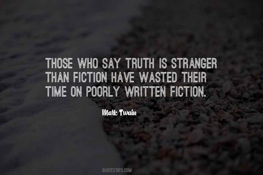 Is Stranger Than Fiction Quotes #1147019