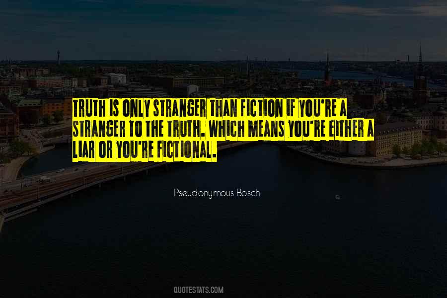 Is Stranger Than Fiction Quotes #763010