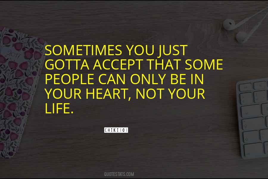 Gotta Have Heart Quotes #759007