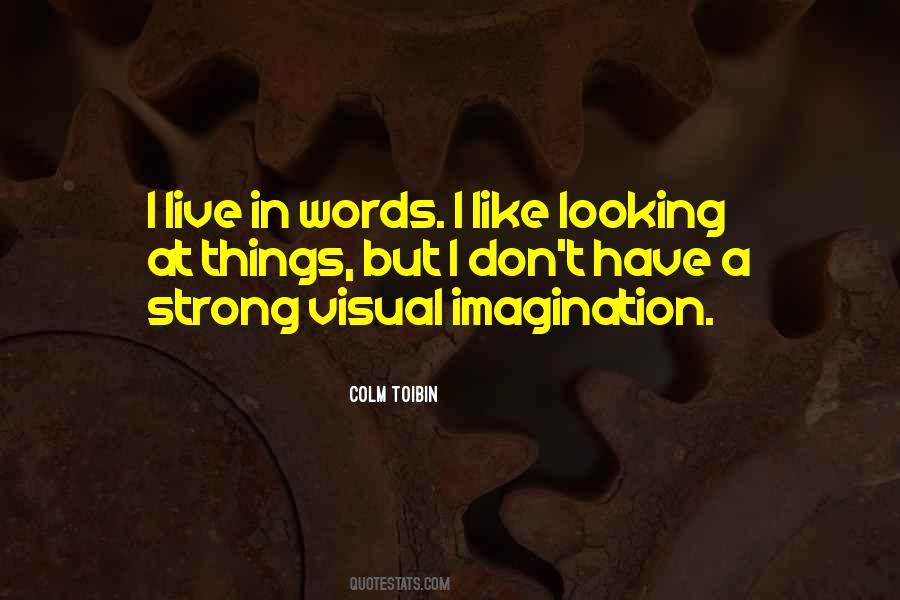 Even When No One Is Looking Quotes #16421