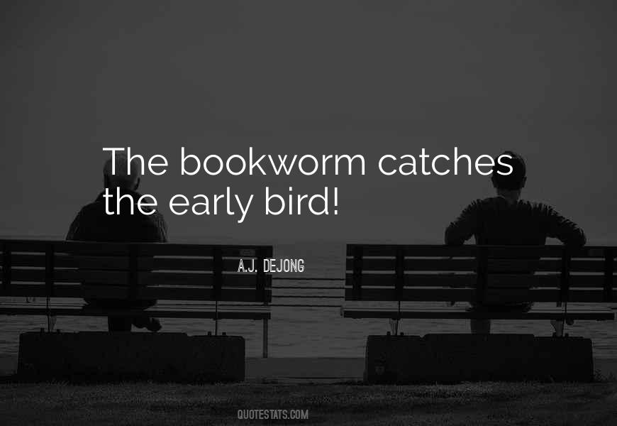 Early Bird Quotes #1118146