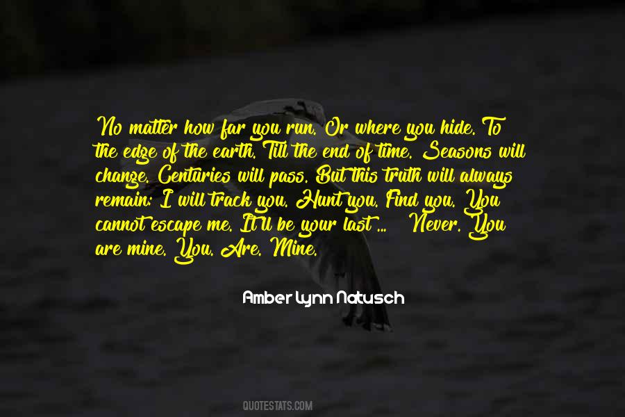 No Matter How Far You Are Quotes #1747481