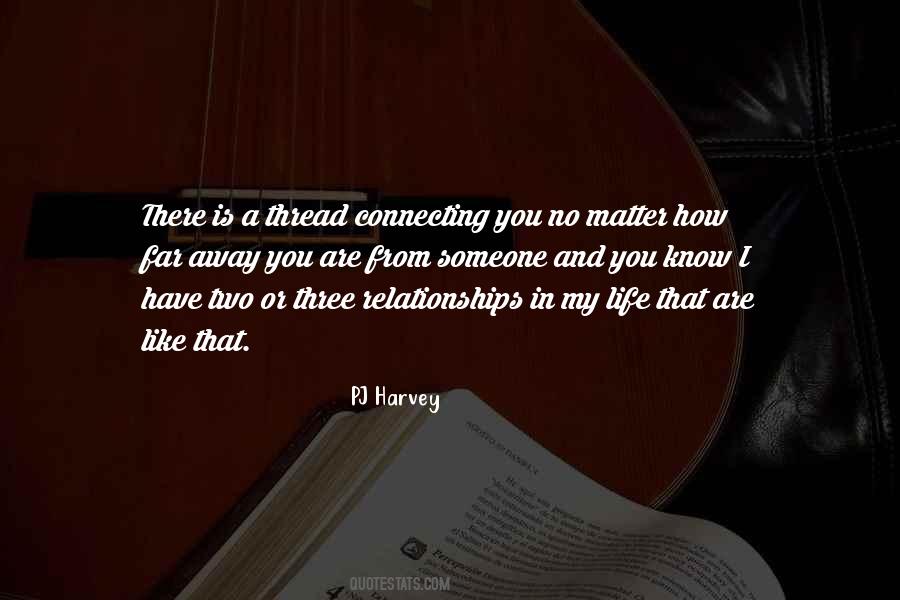 No Matter How Far You Are Quotes #1875802