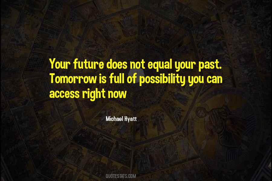 Your Past Does Not Equal Your Future Quotes #314191