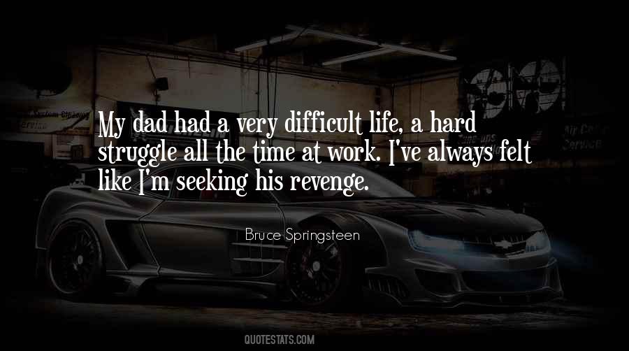 Very Difficult Life Quotes #795816