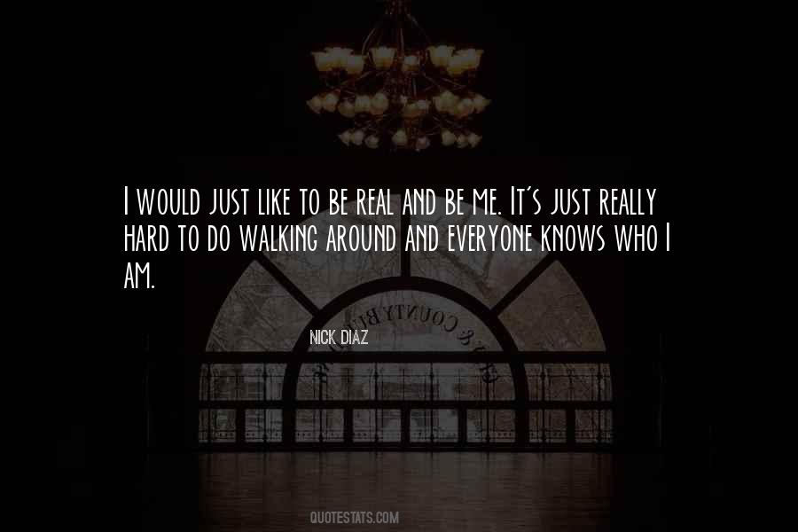 Everyone Wants Something Real Quotes #124149