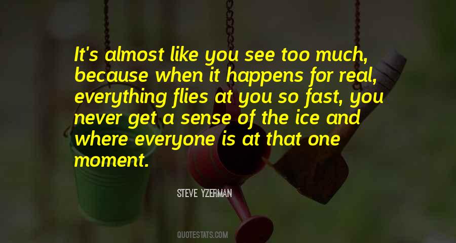 Everyone Wants Something Real Quotes #152008