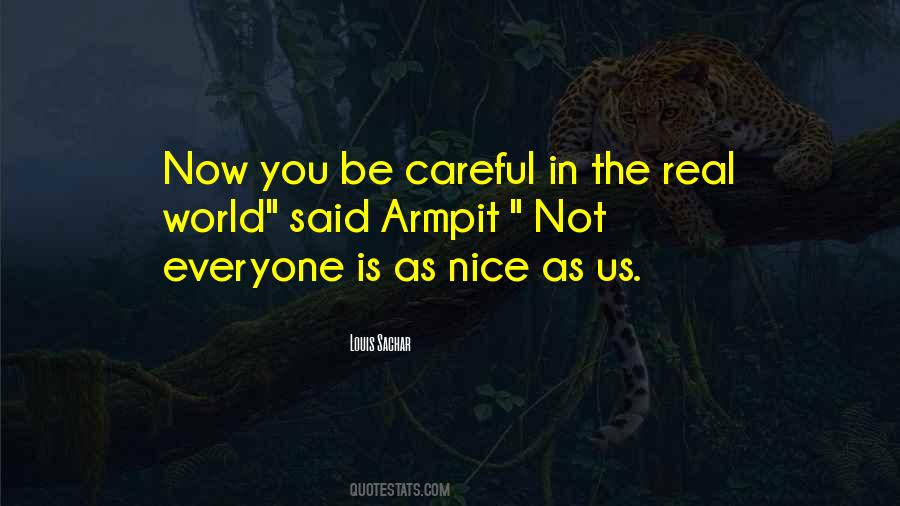 Everyone Wants Something Real Quotes #48912