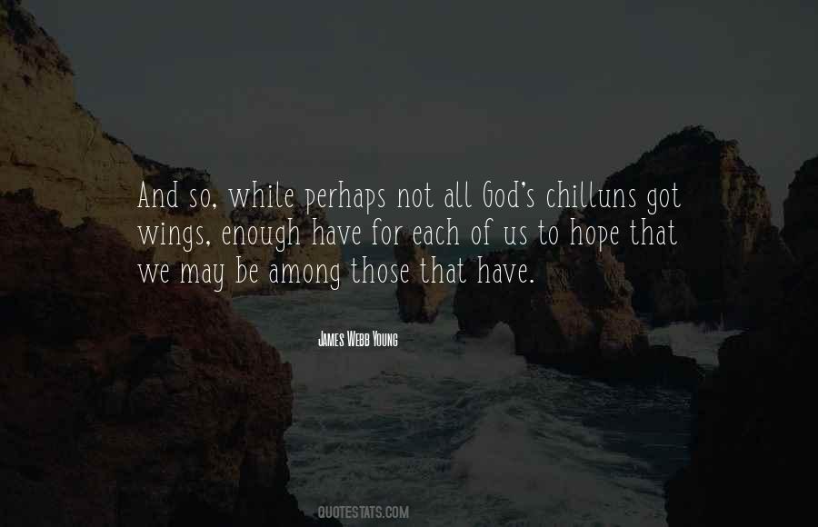We All Have Wings Quotes #1816409