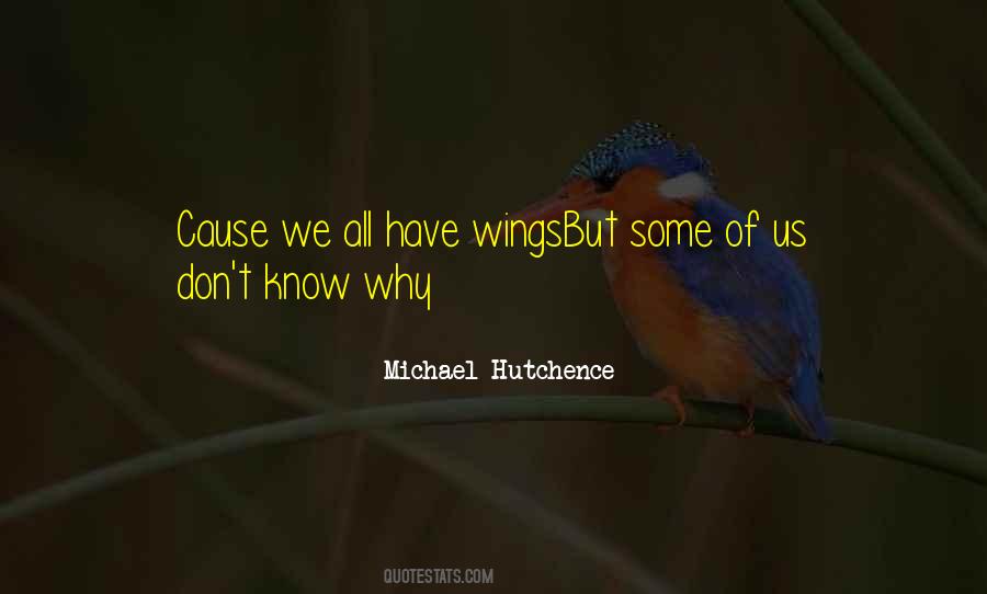 We All Have Wings Quotes #691432