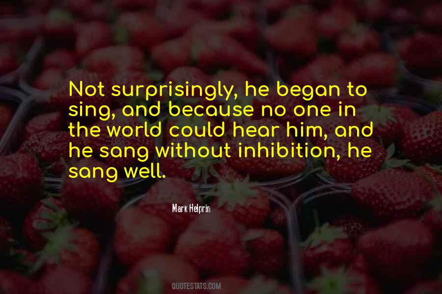 Quotes About Inhibition #1226386