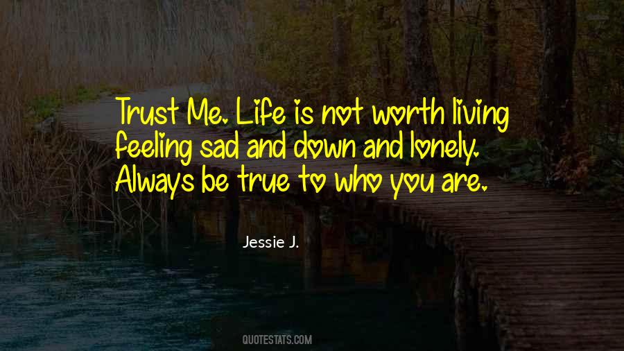 Not To Be Sad Quotes #1008312