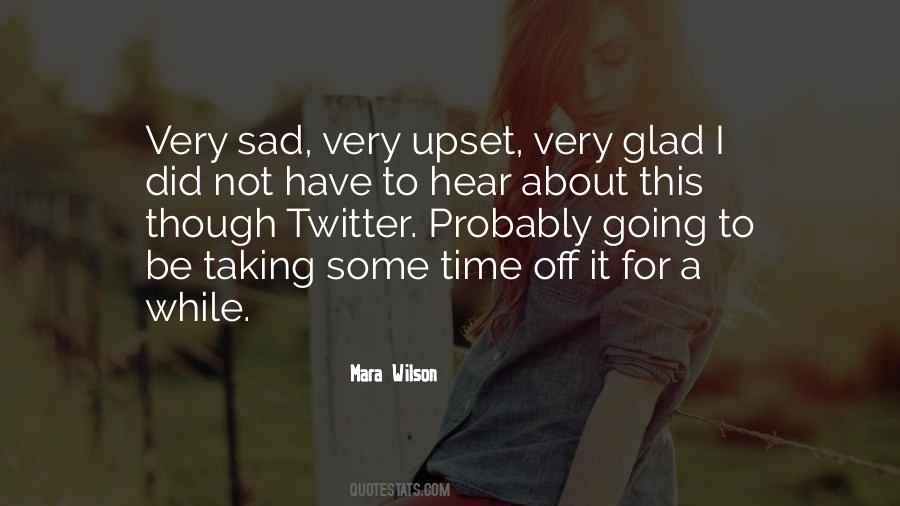 Not To Be Sad Quotes #117705