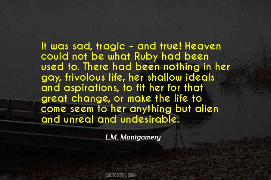 Not To Be Sad Quotes #652666