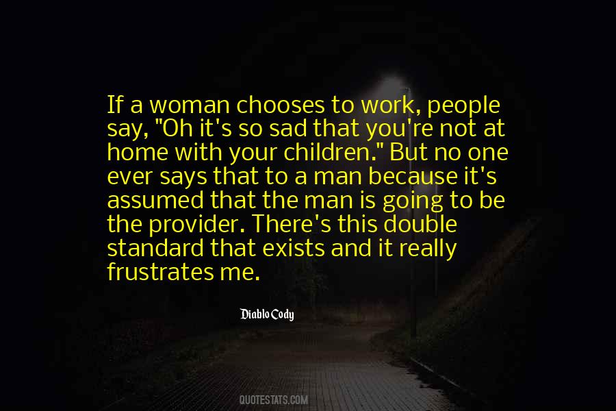 Not To Be Sad Quotes #771610