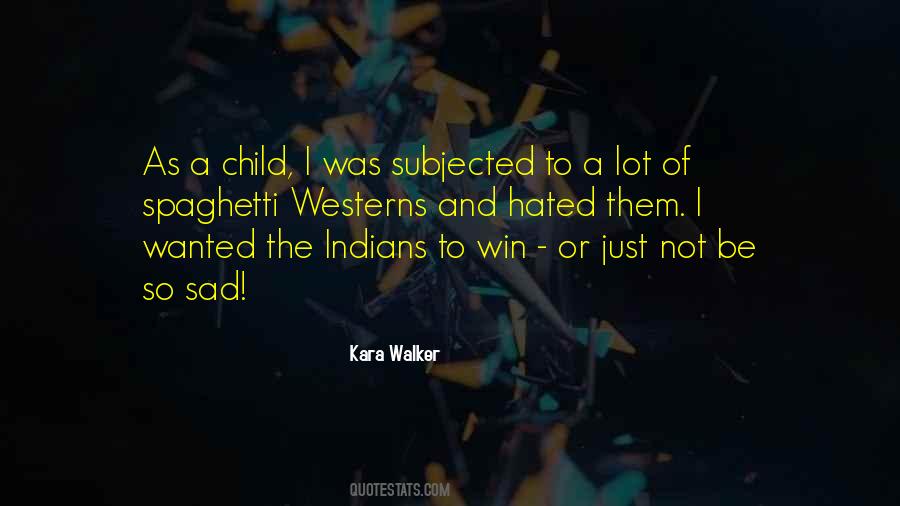 Not To Be Sad Quotes #78384