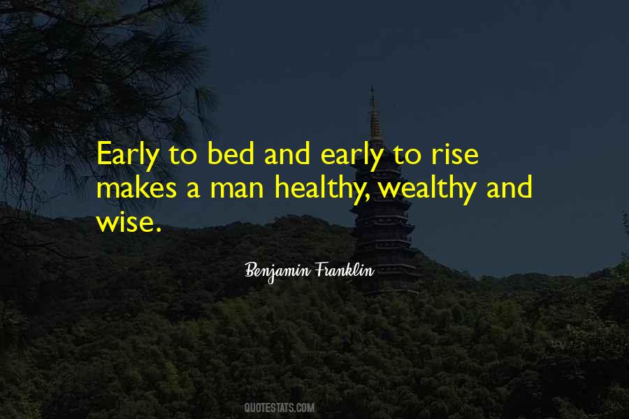 Early To Rise Quotes #369345