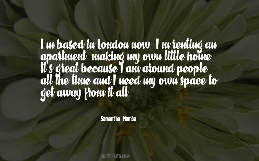 I Need My Own Space Quotes #723427