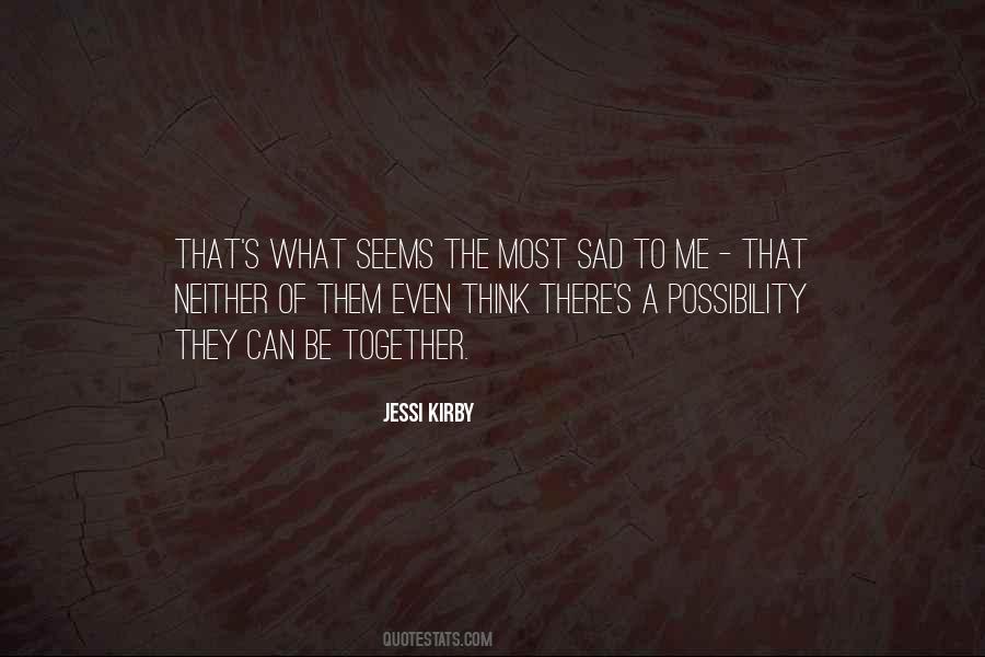 Together Sad Quotes #1082924