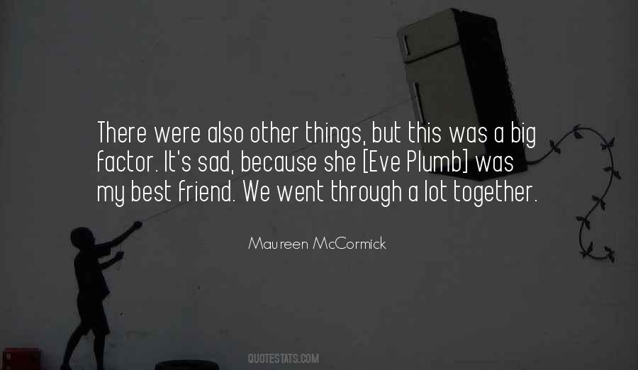 Together Sad Quotes #1599896