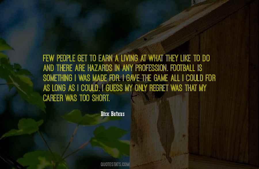 Earn A Living Quotes #1610523