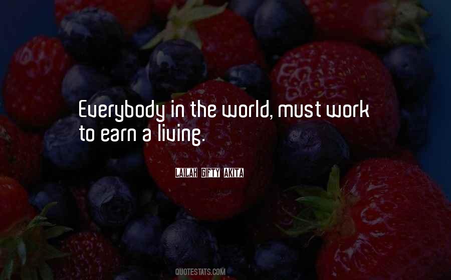 Earn A Living Quotes #639958